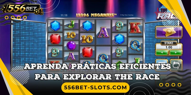 Aprenda práticas eficientes para explorar The Race