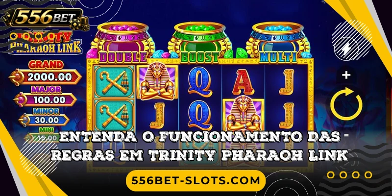 Entenda o funcionamento das regras em Trinity Pharaoh Link